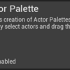 【UE4】Actor Paletteプラグインを使って作業の効率化