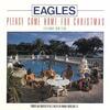 「ふたりだけのクリスマス（Please Come Home For Christmas）」イーグルス（Eagles）（1978）