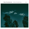 (ECM2779) Nitai Hershkovits:Call On The Old Wise (2022)　演奏も録音も何とはねえ