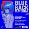 新EP『BlueBackMaterial』について