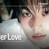 <和訳るび> Badder Love - EVNNE：イブン (バダー・ラブ)