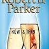  Robert B. Parker Now and Then (Spenser)