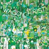  Wagon Christ / Toomorrow