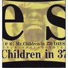 「【es】Mr.Children in 370 DAYS」