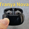 【PR】Tranya Novaは驚きの高音質ワイヤレスイヤホン。他の機能も充実！