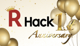 祝！R-Hack開設１年！ R-hack編集室で1年を振り返ってみた