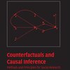 Stephen L. Morgan and Christopher Winship, "Counterfactuals and Causal Inference: Methods and Principles for  Social Research"