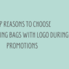 Top Reasons To Choose Drawstring Bags With Logo During Promotions