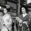 祇園囃子(’53)　溝口健二　＜「弱さの中の強さ」が際立つ女たちの応力の強さ＞