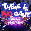  [Steam] コメディ寄りのメタ"非"ゲーム「There Is No Game: Wrong Dimension」プレイ感想