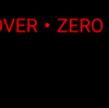 OVER・ZERO 最終話