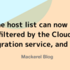 The host list can now be filtered by the Cloud Integration service, and more