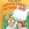 お兄ちゃんのArthurはとっても大人　SIRシリーズStep 3から『Arthur Tricks the Tooth Fairy』のご紹介