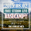 無料ライブ、taicoto orient企画“BASECAMP!!“だ！