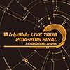 fripSide LIVE TOUR 2014-2015 FINAL in YOKOHAMA ARENA [Blu-ray & DVD]