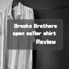 BrooksBrothersの開襟シャツをレビュー＆サイズ感紹介。