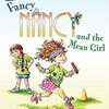 運動が苦手なNancyは憂鬱な気分のまま運動会を迎えますが…  ICRシリーズLevel 1から『Fancy Nancy and the Mean Girl』のご紹介
