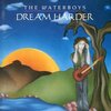 The Waterboys - Dream Harder：ドリーム・ハーダー -