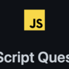 JavaScript の高度な問題集！「JavaScript Questions」