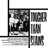 V.A. – Tougher Than Stains