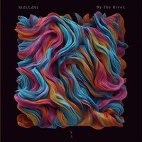 Massane『By The River』(2023)｜心を浄化するメロディック・ハウス
