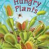 代表的な食虫植物を紹介  SIRシリーズStep 4から『Hungry Plants』のご紹介