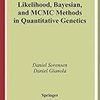 Likelihood, Bayesian, and MCMC Methods in Quantitative Genetics