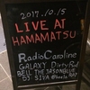 LIVE AT HAMAMATSU 2017.10月15日 (日) 浜松G-SIDE 17:20 開演 Radio Caroline 20:00～ 出演