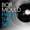 Patch the Sky / Bob Mould (2016 FLAC)