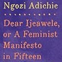Dear Ijeawele Or A Feminist Manifesto In Fifteen Suggestions チママンダ ンゴズィ アディーチェ トーキョーブックガール Dear Ijeawele Or A Feminist Manifesto In Fifteen Suggestions チママンダ ンゴズィ アディーチェ トーキョーブックガール
