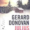 『Julius Winsome』Gerard Donovan(Faber)