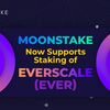 Moonstake、Everscale（EVER）のステーキングサポートを開始