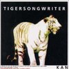 KAN『TIGERSONGWRITER』　7.6