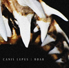 Canis Lupus  『Roar』