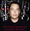 "Elon Musk: How the Billionaire CEO of SpaceX and Tesla is Shaping our Future" 『イーロン・マスク 未来を創る男』- 洋書8冊目