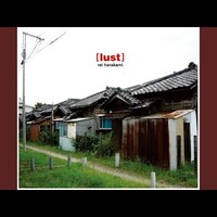 rei harakami『lust』 (2005)｜浮遊感と郷愁のサウンドスケープ