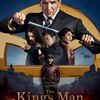 映画：キングスマン ファースト・エージェント The King's Man　映画館で映画を観る 醍醐味 をたっぷりと味わえる、００７ベースアクション第３作！