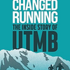 【記事紹介】ＵＴＭＢ裏話本のプレビュー：The Race that Changed Running: Inside Story of UTMB