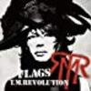 “【T.M.Revolution】 ： 『FLAGS』を聞いた。”