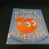 Gilbert Goldfish Wants a Pet －金魚のギルバート、ペットを飼いたい－