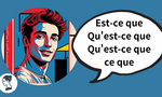 フランス語の疑問文（Est-ce que）（Qu'est-ce que）（Qu'est-ce qui）の語順