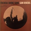 FUCHSIA SWING SONG／SAM RIVERS