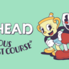 【ゲーム感想】カップヘッド DLC クリア&トロコンしたので感想とか CupHead