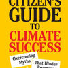 Free downloadable books pdf The Citizen's Guide to Climate Success: Overcoming Myths That Hinder Progress