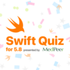 毎年恒例の「Swift Quiz」(for Swift 5.8) を公開しました！