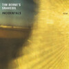 (ECM2579) Tim Berne & Snakeoil: Incidentals (2014)　ティム・バーンはワン・パターンか