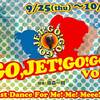 GO,JET!GO!GO! vol.4　～Last Dance For Me! Me! Meee!!!～