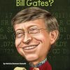 世界に大きな影響を与え続けるBill Gatesの生き方が書かれた英語の伝記、『Who Is Bill Gates?』のご紹介