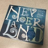 「NEVERLAND」の世界へ足を踏み入れたら