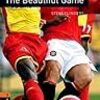 The Beautiful Game: Factfiles (Oxford Bookworms Library)